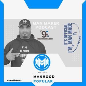 Man Maker Podcast