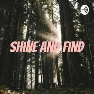 SHINE AND FIND