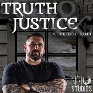 Truth & Justice with Bob Ruff by NBI Studios