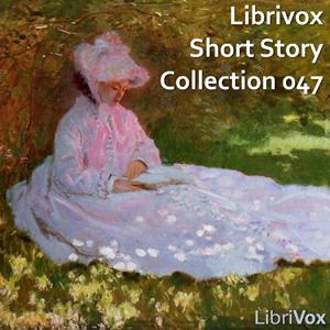 Short Story Collection Vol. 047 by Various