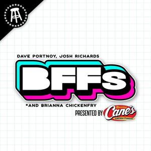 BFFs with Dave Portnoy, Josh Richards, and Brianna Chickenfry by Barstool Sports
