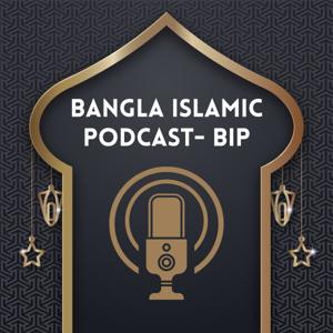 Bangla Islamic Podcast- BIP