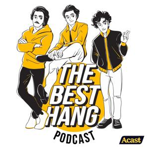 The Best Hang Podcast