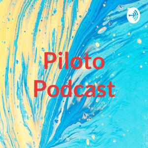Piloto Podcast