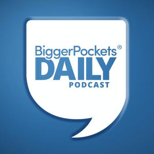 BiggerPockets Daily by BiggerPockets