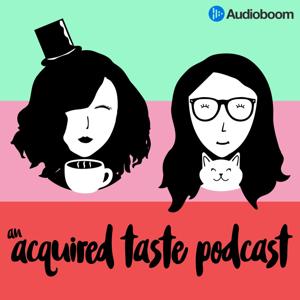 An Acquired Taste Podcast