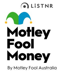 Motley Fool Money by LiSTNR