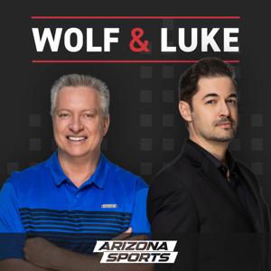 Wolf & Luke Show Audio by Arizona Sports