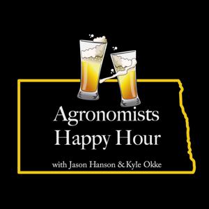 Agronomists Happy Hour by Kyle Okke & Jason Hanson