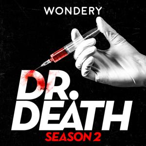 Dr. Death | S2: Dr. Fata by Wondery