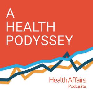 A Health Podyssey by Health Affairs