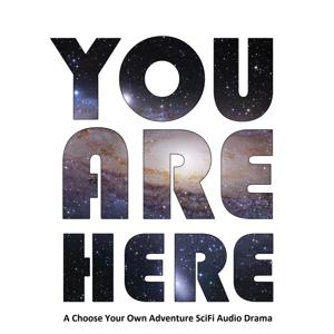 You Are Here SciFi Audio Drama by Brian Bristol