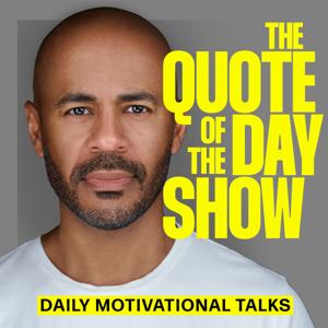 The Quote of the Day Show | Daily Motivational Talks by Sean Croxton