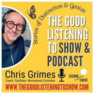 The Good Listening To Show: Stories of Distinction & Genius