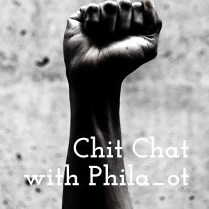 Chit Chat with Phila_ot