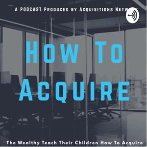 How To Acquire