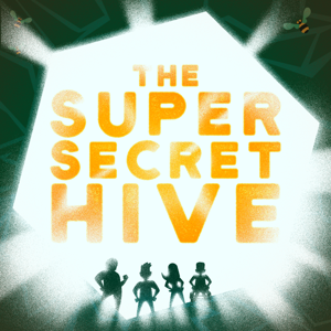 The Super Secret Hive by Kid Save the World