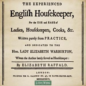 Experienced English Housekeeper, The by  Elizabeth Raffald (1733 - 1781)