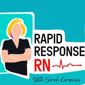 Rapid Response RN by Sarah Lorenzini