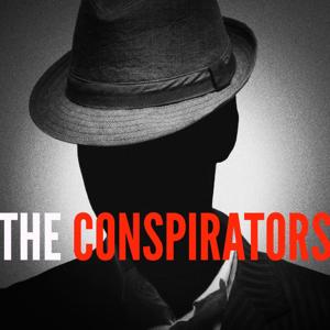 The Conspirators Podcast by The Conspirators Podcast