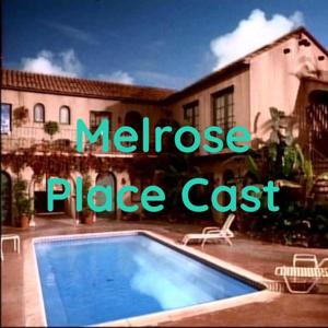 Melrose Place Cast by Two Melrose Fans