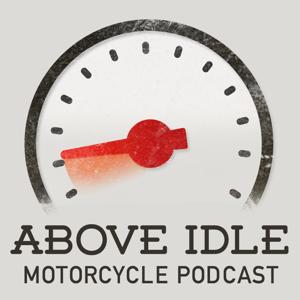 Above Idle Motorcycle Podcast