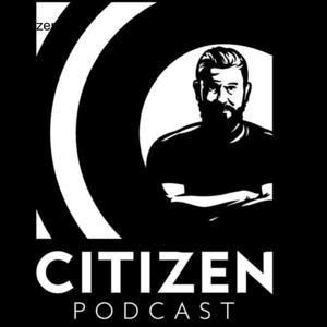Citizen Podcast by Tetherball Academy Media