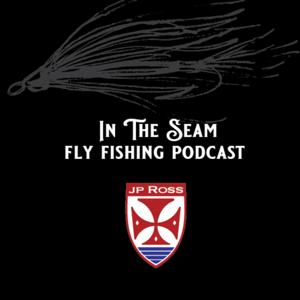 In the Seam with JP Ross Fly Rod Company. by Jordan P. Ross