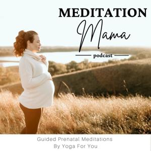 Meditation Mama by Kelly Smith