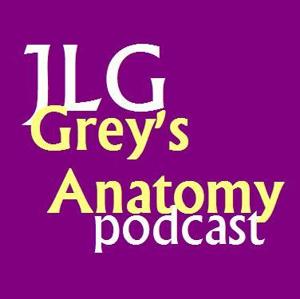 JLG Grey's Anatomy Podcast by JLG Podcasting