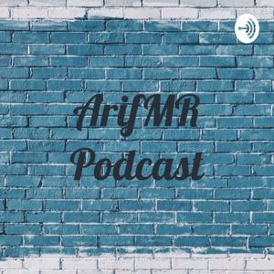 ArifMR Podcast
