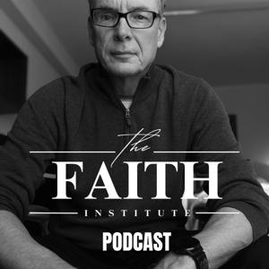 Faith Institute Podcast