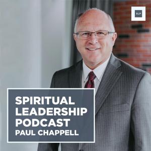 Spiritual Leadership with Dr. Paul Chappell by Paul Chappell