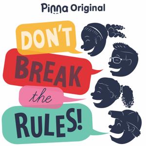 Don't Break the Rules by Pinna