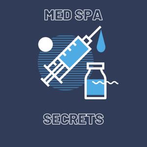 Med Spa Secrets by Ben Chew & Jen Bullock