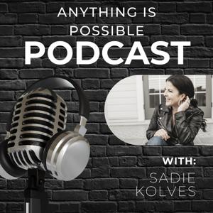 Anything Is Possible Podcast