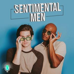 Sentimental Men by Broadway Podcast Network