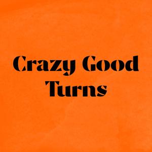 Crazy Good Turns by Joyful Noise Productions