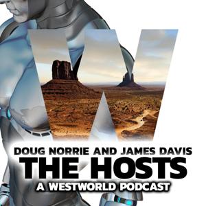 The Hosts: A WestWorld Podcast