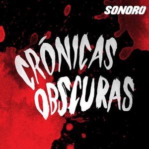Crónicas Obscuras by Sonoro