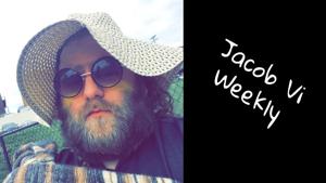 Jacob Vi Weekly