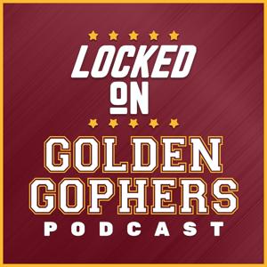 Locked On Golden Gophers - Daily Podcast On Minnesota Golden Gophers