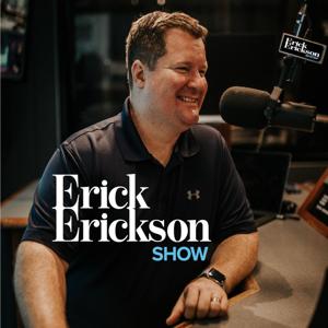 The Erick Erickson Show by Erick Erickson