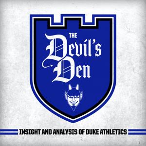 The Devil's Den: A Duke Athletics Podcast by The Devils Den Podcast, Duke, Duke basketball, Duke athletics, Duke Blue Devils
