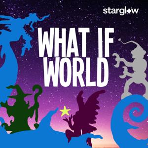 What If World - Stories for Kids by Eric O'Keeffe / What If World LLC