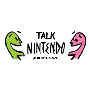 Talk Nintendo Podcast by NintendoWorldReport.com