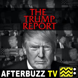 The Trump Report Podcast by AfterBuzz TV