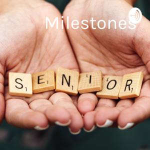 Milestones: A Senior Living Podcast