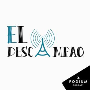 El descampao by Podium Podcast