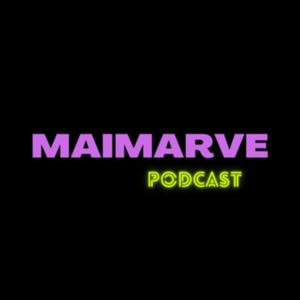 MaiMarve Podcast